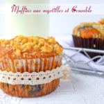 Recette facile Muffins aux myrtilles et crumble