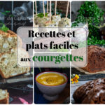 Recettes et plats faciles aux courgettes