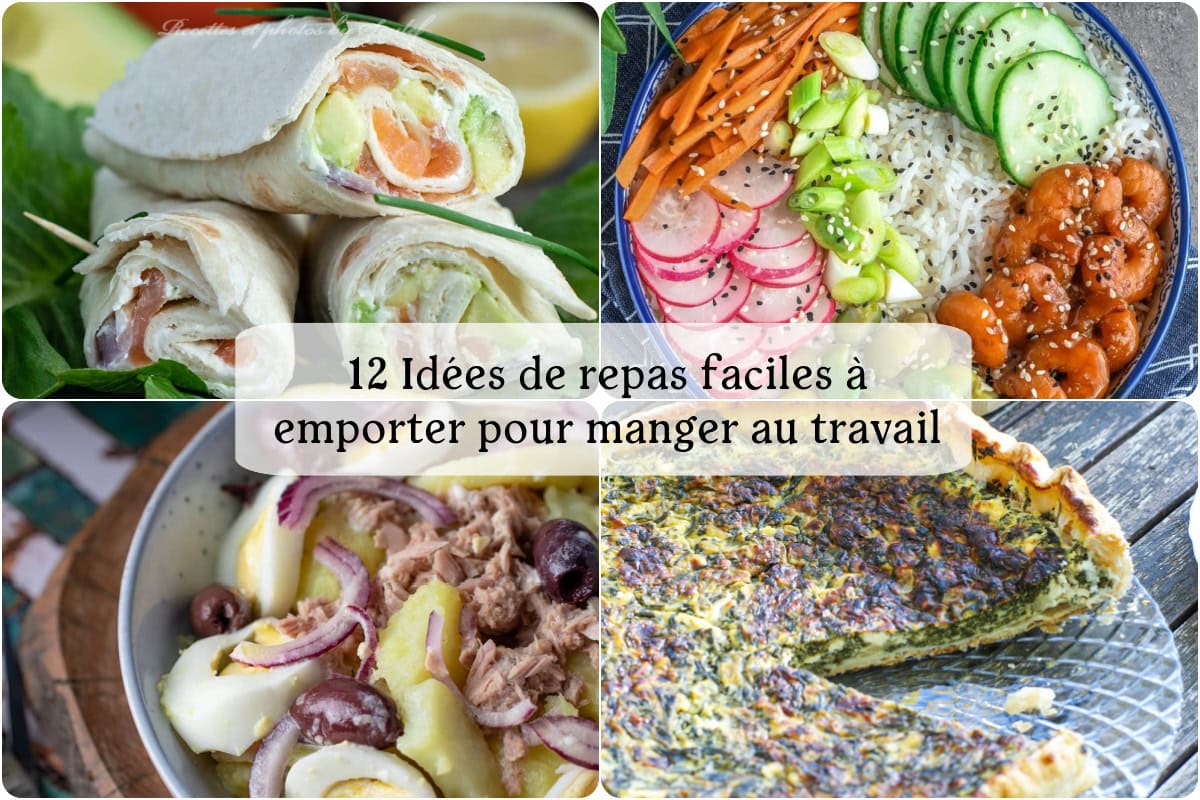 12 Idées de repas faciles à emporter pour manger au travail